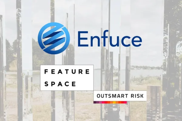 Enfuce and Featurespace join forces