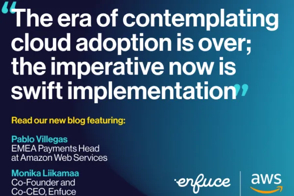 Enfuce and AWS – elevating finance through collaborative cloud innovation