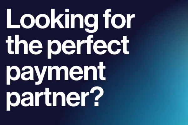 How to craft the questions to find your perfect payment partner