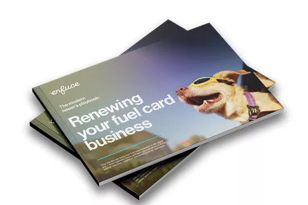 Issuerʼs playbook: Renew your fuel card business