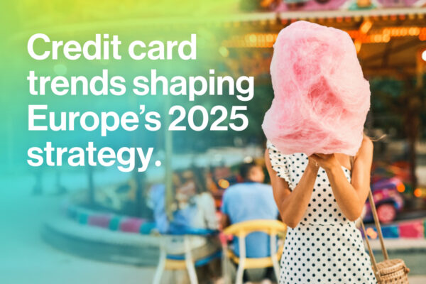 Credit card trends in Europe: Strategic insights for banks and digital lenders in 2025.