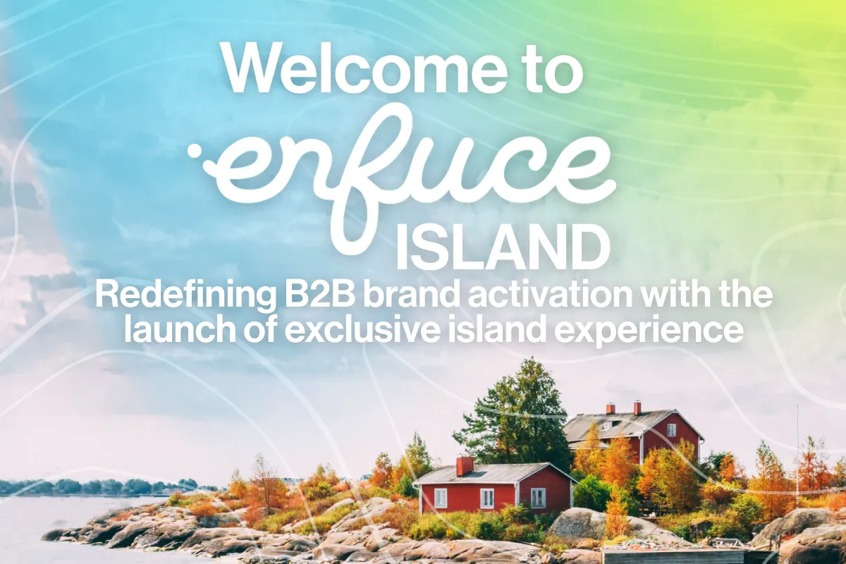 Image for Enfuce Redefines B2B Brand Activation With the Launch of Exclusive Island Experience